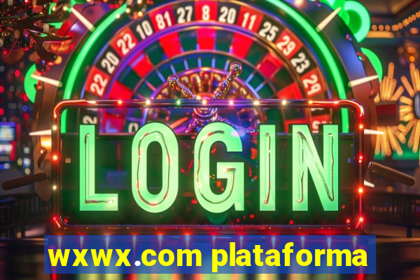 wxwx.com plataforma